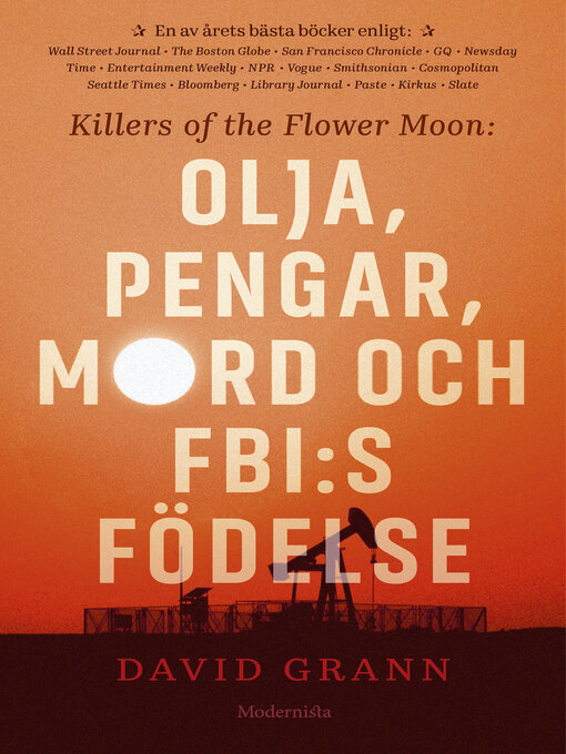 Titeldetaljer för Olja, pengar, mord och FBI av David Grann - Tillgänglig